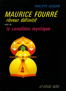 Maurice Fourré, rêveur définitif